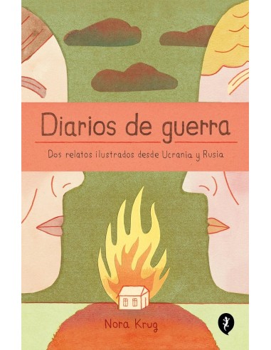 DIARIOS DE GUERRA Dos relatos ilustrados desde Ucrania y Rusia 9788419409287