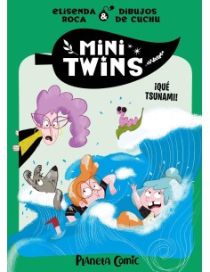 MINITWINS 3 QUE TSUNAMI,9788411610285 ,ROCA PALET  ELISENDA,PLANETA COMIC MINITWINS 3 QUE TSUNAMI,9788411610285 ,ROCA PALET  ELISENDA,PLANETA COMIC
