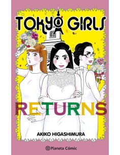 TOKYO GIRLS RETURNS,9788411611596 ,HIGASHIMURA  AKIKO,PLANETA COMIC TOKYO GIRLS RETURNS,9788411611596 ,HIGASHIMURA  AKIKO,PLANETA COMIC