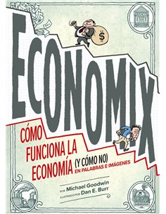 ECONOMIX
Como funciona la economia (y como no) en palabras e imágenes,9788419875280,MICHAEL GOODWIN,LUNWERG