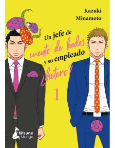 UN JEFE DE CUENTO DE HADAS Y SU EMPLEADO HETERO 1,9788418524530,MINAMOTO  KAZUKI,KITSUNE BOOKS UN JEFE DE CUENTO DE HADAS Y SU EMPLEADO HETERO 1,9788418524530,MINAMOTO  KAZUKI,KITSUNE BOOKS