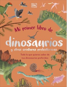 MI PRIMER LIBRO DE DINOSAURIOS Y OTRAS CRIATURAS PREHISTORI
Todo lo que quieres saber de tus dinosaurios preferidos,97802416639 MI PRIMER LIBRO DE DINOSAURIOS Y OTRAS CRIATURAS PREHISTORI
Todo lo que quieres saber de tus dinosaurios preferidos,97802416639