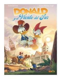 DONALD Y EL VIENTO DEL SUR (BIBLIOTECA DISNEY),9788418814549,GUIDO MARTINA / G.B. CARPI,PANINI