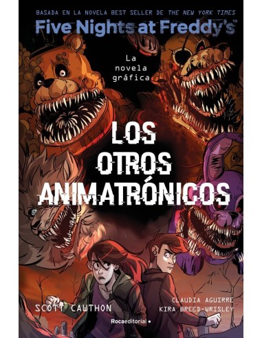 LOS OTROS ANIMATRONICOS,9788419743749,KIRA BREED-WRISLEY,ROCA EDITORIAL