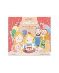 UNA VUELTA AL SOL UN CUENTO PARA CELEBRAR EL CUMPLEAÑOS,9788408282242,ESTHER MARTINEZ @ESTORETA,TIMUN MAS INFANTIL