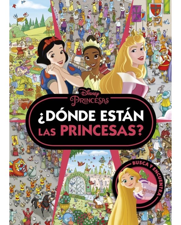 PRINCESAS DONDE ESTAN LAS PRINCESAS,9788419547774,DISNEY,LIBROS DISNEY