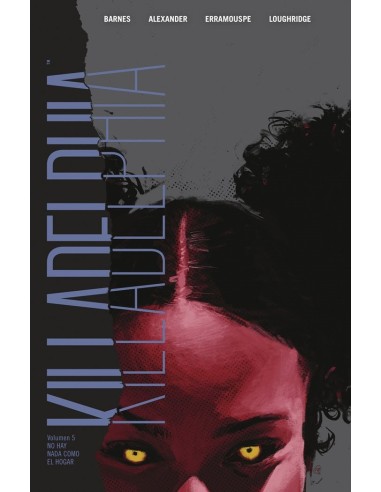 KILLADELPHIA 5 NO HAY NADA COMO EL HOGAR,9788467967791 ,BARNES RODNEY/ALEXANDER JASON SHAWN,NORMA