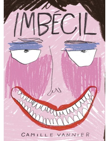 IMBECIL  9788419670731 Vannier Camille ASTIBERRI