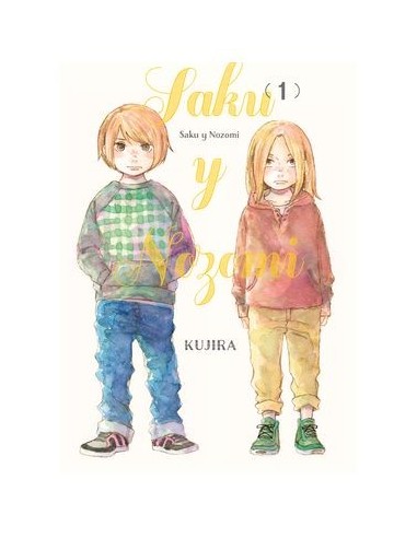 SAKU Y NOZOMI 01,9788419610652,KUJIRA,ARECHI SAKU Y NOZOMI 01,9788419610652,KUJIRA,ARECHI