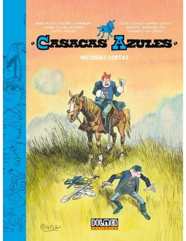 CASACAS AZULES HISTORIAS CORTAS 9788410031319 BLUTCH / MALTAITE / GLORIS / ZIDROU / VVAA CASACAS AZULES HISTORIAS CORTAS 9788410031319 BLUTCH / MALTAITE / GLORIS / ZIDROU / VVAA