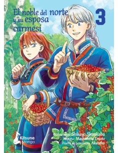 EL NOBLE DEL NORTE Y SU ESPOSA CARMESÍ 3 ,9788418524776,Shikayo Shirakaba, Mashimesa Emoto,KITSUNE BOOKS EL NOBLE DEL NORTE Y SU ESPOSA CARMESÍ 3 ,9788418524776,Shikayo Shirakaba, Mashimesa Emoto,KITSUNE BOOKS