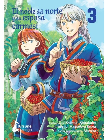 EL NOBLE DEL NORTE Y SU ESPOSA CARMESÍ 3 ,9788418524776,Shikayo Shirakaba, Mashimesa Emoto,KITSUNE BOOKS EL NOBLE DEL NORTE Y SU ESPOSA CARMESÍ 3 ,9788418524776,Shikayo Shirakaba, Mashimesa Emoto,KITSUNE BOOKS