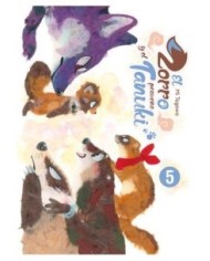 EL ZORRO Y EL PEQUEÑO TANUKI 05,9788419986702,MI TAGAWA,ARECHI EL ZORRO Y EL PEQUEÑO TANUKI 05,9788419986702,MI TAGAWA,ARECHI