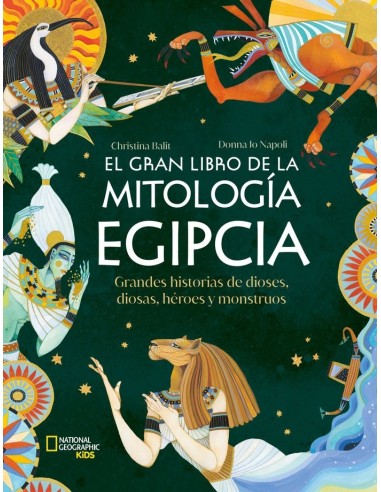 EL GRAN LIBRO DE LA MITOLOGIA EGIPCIA
Grandes historias de dioses, diosas, heroes y monstruos,9788482989990,DONNA JO NAPOLI,NAT EL GRAN LIBRO DE LA MITOLOGIA EGIPCIA
Grandes historias de dioses, diosas, heroes y monstruos,9788482989990,DONNA JO NAPOLI,NAT