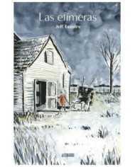 LAS EFIMERAS 01,9788419670748,JEFF LEMIRE,ASTIBERRI EDICIONES