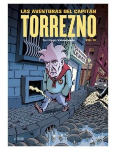 LAS AVENTURAS DEL CAPITAN TORREZNO VOLUMEN 3 CAPITAL DE PROVINCIAS DEL DOLOR Y LOS AÑOS OSCUROS,9788419670533,SANTIAGO VALENZUEL