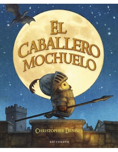 EL CABALLERO MOCHUELO,9788467968194 ,CHRISTOPHER DENISE,ASTRONAVE EL CABALLERO MOCHUELO,9788467968194 ,CHRISTOPHER DENISE,ASTRONAVE