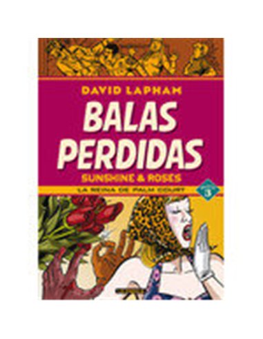 BALAS PERDIDAS SUNSHINE & ROSES 3 LA REINA DE PALM COURT
ROSES 03: LA REINA DE PALM COURT,9788418809972,LAPHAM DAVID,DOLMEN