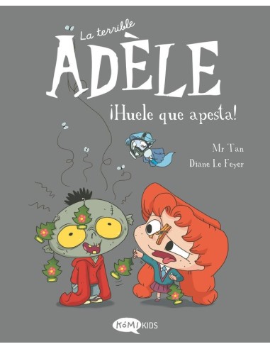 LA TERRIBLE ADELE 11 HUELE QUE APESTA,9788419183491,MR TAN,ABRIL LA TERRIBLE ADELE 11 HUELE QUE APESTA,9788419183491,MR TAN,ABRIL