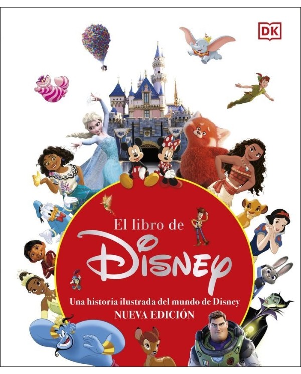 EL LIBRO DE DISNEY NUEVA EDICION
UNA HISTORIA ILUSTRADA DEL MUNDO DE DISNEY,9780241664001,DK,ABRIL