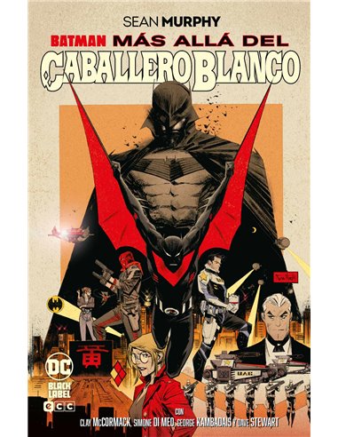 BATMAN:
Más allá del Caballero Blanco
(Grandes Novelas Gráficas de Batman),9788410134362,Sean Murphy, Clay McCormack,ECC