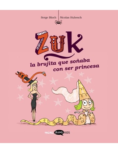 ZUK 3 LA BRUJITA QUE SOÑABA CON SER PRINCESA,9788419183552,SERGE BLOCH,KOMIKIDS