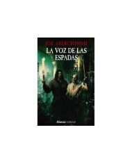 LA VOZ DE LAS ESPADAS
La Primera Ley: Libro I,9788411486316,ABERCROMBIE  JOE,ALIANZA LA VOZ DE LAS ESPADAS
La Primera Ley: Libro I,9788411486316,ABERCROMBIE  JOE,ALIANZA