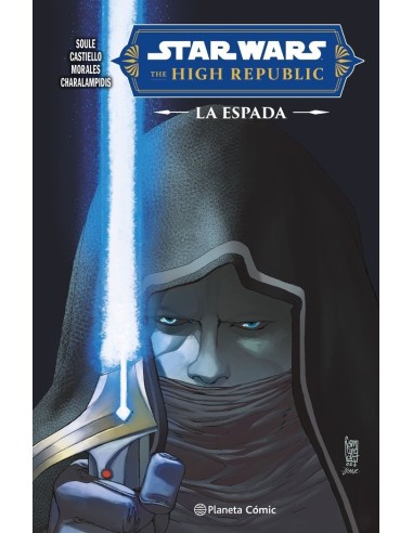 STAR WARS HIGH REPUBLIC THE BLADE,9788411612166 ,SOULE, CHARLES,PLANETA COMIC