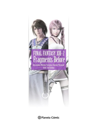 FINAL FANTASY XIII 2 FRAGMENTS BEFORE NOVELA,9788411611992 ,EISHIMA, JUN,PLANETA COMIC FINAL FANTASY XIII 2 FRAGMENTS BEFORE NOVELA,9788411611992 ,EISHIMA, JUN,PLANETA COMIC