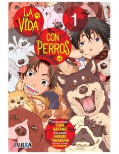 LA VIDA CON PERROS 01,9788410258273,YUKA KATANO,IVREA LA VIDA CON PERROS 01,9788410258273,YUKA KATANO,IVREA