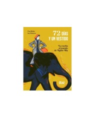 72 DÍAS Y UN VESTIDO. LA VUELTA AL MUNDO DE NELLIE BLY,9788419684172,Hristova Ina,A FIN DE CUENTOS