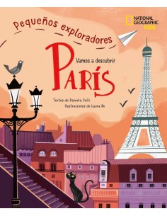 PARÍS - PEQUEÑOS EXPLORADORES,9788854055131,CELLI DANIELA,NATIONAL GEOGRAPHIC PARÍS - PEQUEÑOS EXPLORADORES,9788854055131,CELLI DANIELA,NATIONAL GEOGRAPHIC