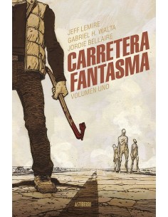 CARRETERA FANTASMA,9788419670472,LEMIRE JEFF,ASTIBERRI CARRETERA FANTASMA,9788419670472,LEMIRE JEFF,ASTIBERRI