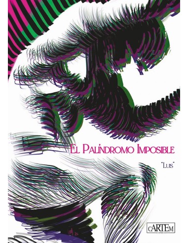 EL PALÍNDROMO IMPOSIBLE 9788412793758 EL PALÍNDROMO IMPOSIBLE 9788412793758