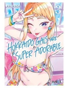 KAI IKADA,IVREA,,9788410258952,HOKKAIDO GALS ARE SUPER ADORABLE 03 KAI IKADA,IVREA,,9788410258952,HOKKAIDO GALS ARE SUPER ADORABLE 03