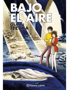 TEZUKA  OSAMU,PLANETA COMIC,,9788411612463 ,BAJO EL AIRE