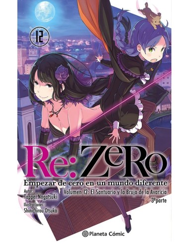 NAGATSUKI  TAPPEI,PLANETA COMIC,,9788411612562 ,RE ZERO 12 NOVELA