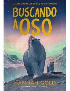 Gold  Hannah,DUOMO EDICIONES,,9788419834300,BUSCANDO A OSO  Gold  Hannah,DUOMO EDICIONES,,9788419834300,BUSCANDO A OSO