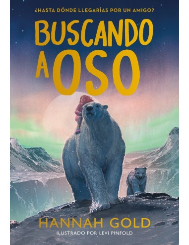 Gold  Hannah,DUOMO EDICIONES,,9788419834300,BUSCANDO A OSO  Gold  Hannah,DUOMO EDICIONES,,9788419834300,BUSCANDO A OSO