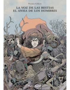 Gilbert  Thomas,NUEVO NUEVE EDITORES,,9788419148919,LA VOZ DE LAS BESTIAS EL ANSIA DE LOS HOMBRES 