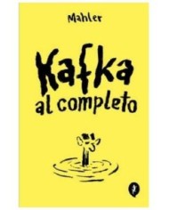 NICOLAS MAHLER,RANDOM HOUSE MONDADORI,,9788419409768,KAFKA AL COMPLETO