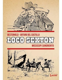 LOCO SEXTON. VOLUMEN 2. MISSISSIPPI SANGRIENTO 9788412858402 LOCO SEXTON. VOLUMEN 2. MISSISSIPPI SANGRIENTO 9788412858402