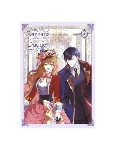 WHALE/MILCHA,NORMA,Manga,9788467967371 ,COMO RAELIANA ACABO EN LA MANSION DEL DUQUE 4