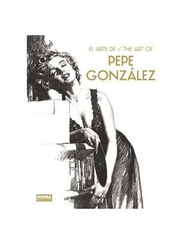 PEPE GONZALEZ,NORMA,Europeo,9788467970661 ,EL ARTE DE THE ART OF