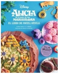 ELENA CRAIG/S T BENDE,NORMA,Americano,9788467968224 ,ALICIA EN EL PAIS DE LAS MARAVILLAS LIBRO DE COCINA OFICIAL