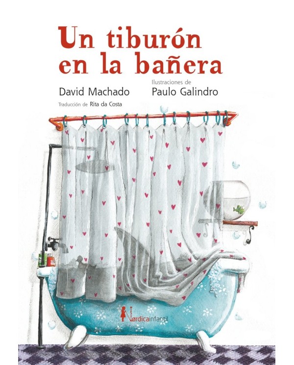 Machado  David,NORDICA,,9788410200166,UN TIBURÓN EN LA BAÑERA 