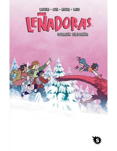 LEÑADORAS 8 LEÑADORAS 8 CUMPLEAÑOS TOTAL  9788412572872 LEÑADORAS 8 LEÑADORAS 8 CUMPLEAÑOS TOTAL  9788412572872
