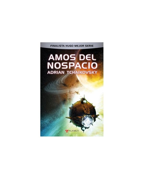 ADRIAN TCHAIKOVSKY,ALAMUT,,9788498891522,AMOS DEL NOSPACIO