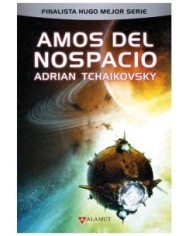 ADRIAN TCHAIKOVSKY,ALAMUT,,9788498891522,AMOS DEL NOSPACIO ADRIAN TCHAIKOVSKY,ALAMUT,,9788498891522,AMOS DEL NOSPACIO