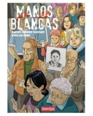 RAFAEL JIMENEZ,SERENDIPIA EDITORIAL S.L.,,9788419793577,MANOS BLANCAS